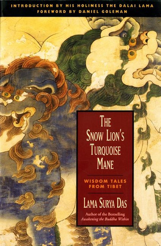 The Snow Lion's Turquoise Mane by Surya Das, 9780062508492