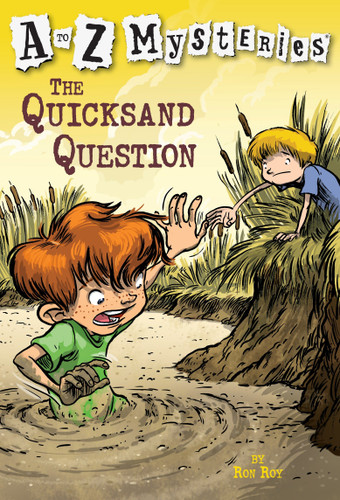 A to Z Mysteries: The Quicksand Question by Ron Roy, John Steven Gurney, 9780375802720