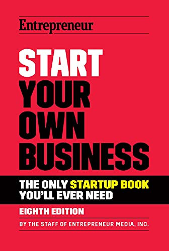 Start Your Own Business (The Only Startup Book You'll Ever Need) - 9781642011357 by The Staff of Entrepreneur Media, 9781642011357