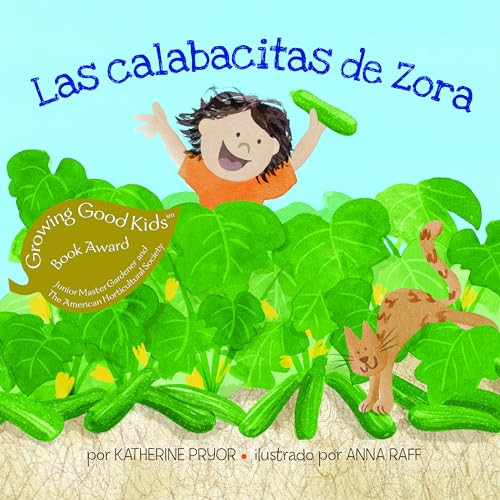 Las calabacitas de Zora (Spanish Edition) by Katherine Pryor, Anna Raff, 9781735152202
