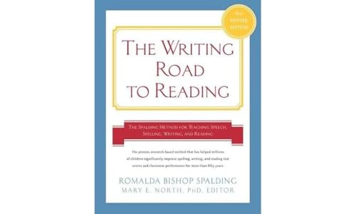 Writing Road to Reading 6th Rev Ed. (The Spalding Method for Teaching Speech, Spelling, Writing, and Reading) by Romalda Bishop Spalding, Mary Elizabeth North, PhD, 9780062083937