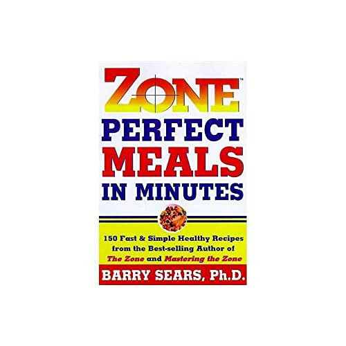 Zone-Perfect Meals in Minutes by Barry Sears, 9780060392413