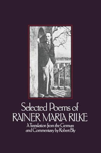 Selected Poems of Rainer Maria Rilke by Rainer Maria Rilke, Robert Bly, 9780060907273