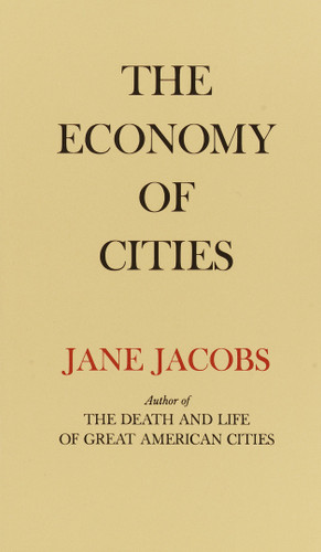 The Economy of Cities by Jane Jacobs, 9780394705842 The Economy of Cities by Jane Jacobs, 9780394705842