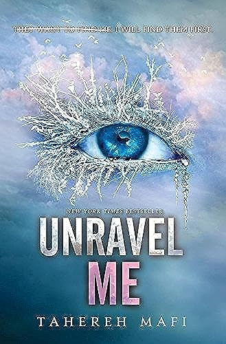 Unravel Me by Tahereh Mafi, 9780062085535