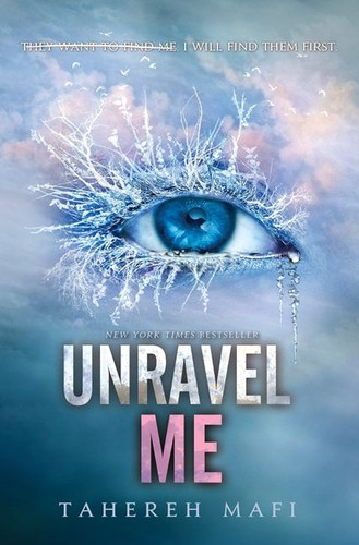 Unravel Me by Tahereh Mafi, 9780062085535