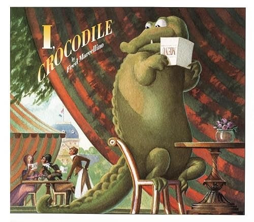 I, Crocodile - 9780062051684 by Fred Marcellino, Fred Marcellino, 9780062051684