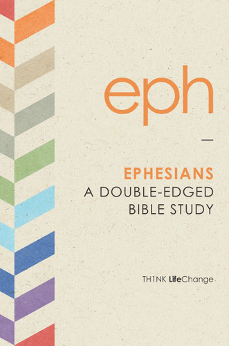 Ephesians (A Double-Edged Bible Study) by The Navigators, 9781612914107