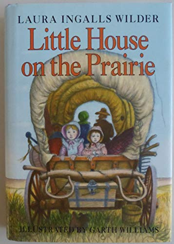 Little House on the Prairie (Deluxe Edition) - 9780060264451 by Laura Ingalls Wilder, Garth Williams, 9780060264451