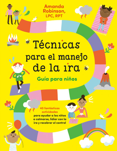 Técnicas para el manejo de la ira: Guía para niños / Anger Management Skills  Workbook for Kids (Spanish Edition) by Amanda Robinson, LPC, RPT, 9780593311875