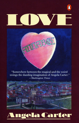 Love - 9780140108514 by Angela Carter