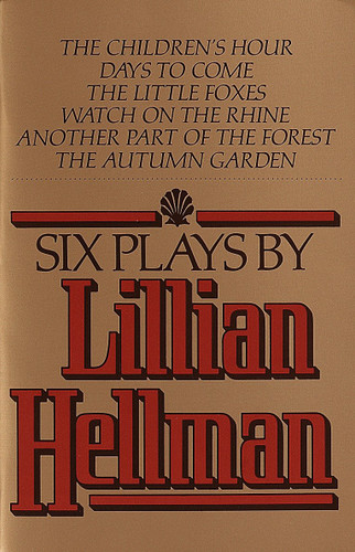 Six Plays by Lillian Hellman by Lillian Hellman, 9780394741123
