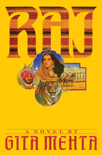 Raj (A Novel) by Gita Mehta, 9781982144791