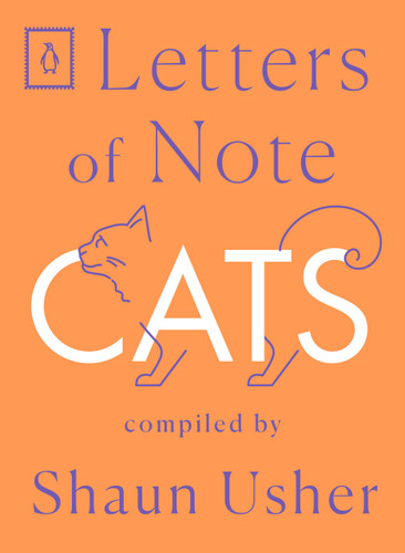 Letters of Note: Cats by Shaun Usher, 9780143134664