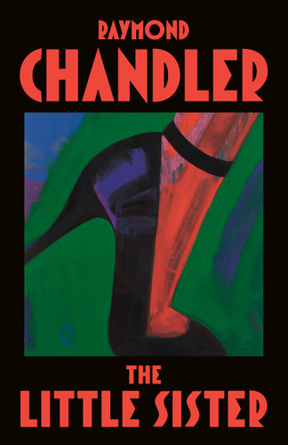 The Little Sister by Raymond Chandler, 9780394757674