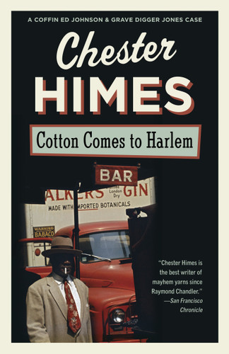 Cotton Comes to Harlem by Chester Himes, 9780394759999
