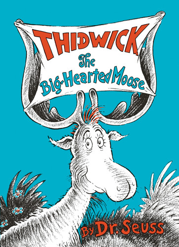 Thidwick the Big-Hearted Moose by Dr. Seuss, 9780394800868
