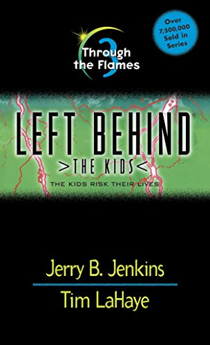 Through the Flames by Jerry B. Jenkins, Tim LaHaye, 9780842321952
