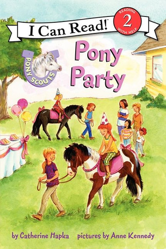 Pony Scouts: Pony Party by Catherine Hapka, Anne Kennedy, 9780062086792