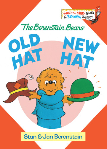 Old Hat New Hat by Stan Berenstain, Jan Berenstain, 9780394806693