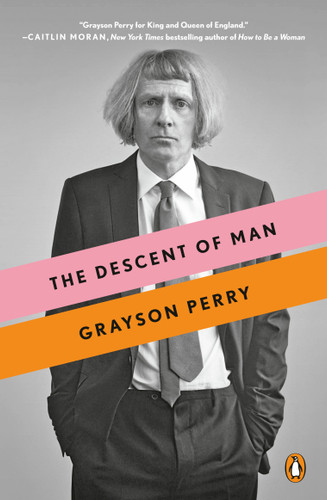 The Descent of Man - 9780143131656 by Grayson Perry, 9780143131656