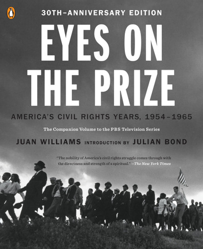 Eyes on the Prize (America's Civil Rights Years, 1954-1965) by Juan Williams, Julian Bond, 9780143124740