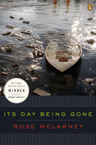 Its Day Being Gone by Rose McLarney, 9780143126577