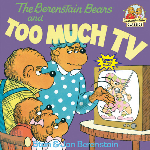 The Berenstain Bears and Too Much TV by Stan Berenstain, Jan Berenstain, 9780394865706