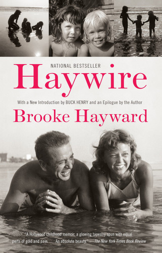 Haywire (A Memoir) by Brooke Hayward, 9780307739599