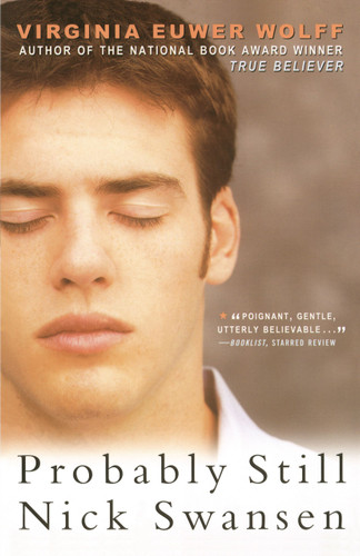 Probably Still Nick Swansen by Virginia Euwer Wolff, 9780689852268