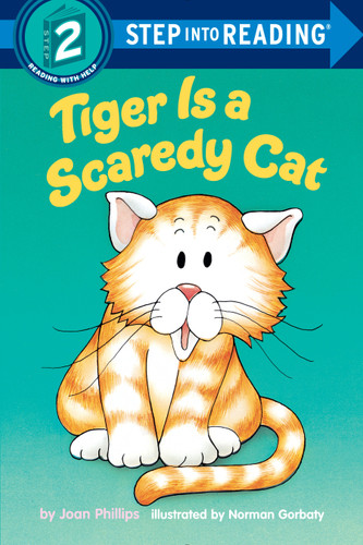 Tiger Is a Scaredy Cat (Step into Reading) by Joan Phillips, Norman Gorbaty, 9780394880563
