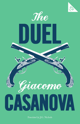 The Duel - 9781847497659 by Casanova, J.G. Nichols, 9781847497659