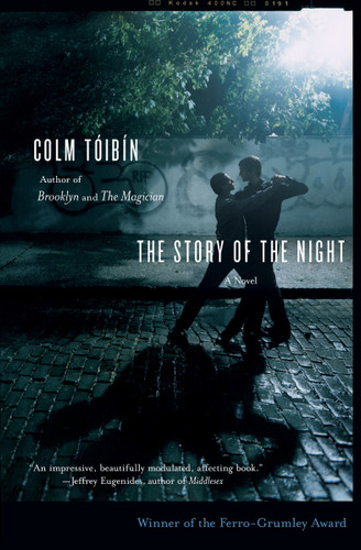 The Story of the Night (A Novel) by Colm Toibin, 9780743272711