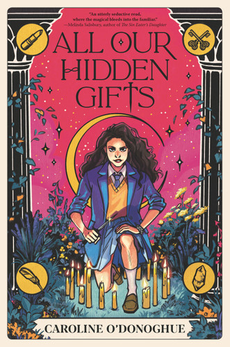 All Our Hidden Gifts by Caroline O'Donoghue, Stefanie Caponi, 9781536213942
