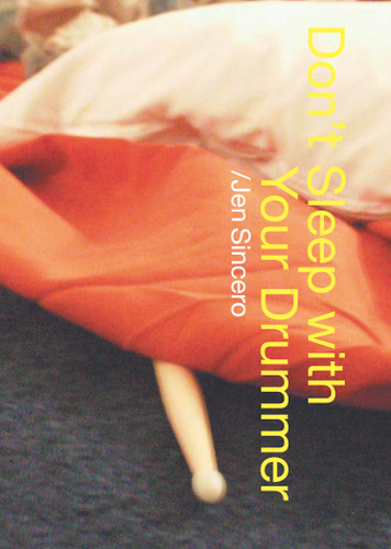 Don't Sleep With Your Drummer by Jen Sincero, 9780743453912