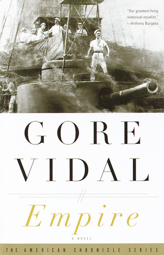 Empire (A Novel) by Gore Vidal, 9780375708749