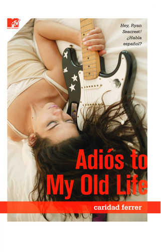 Adios to My Old Life by Caridad Ferrer, 9781416524731