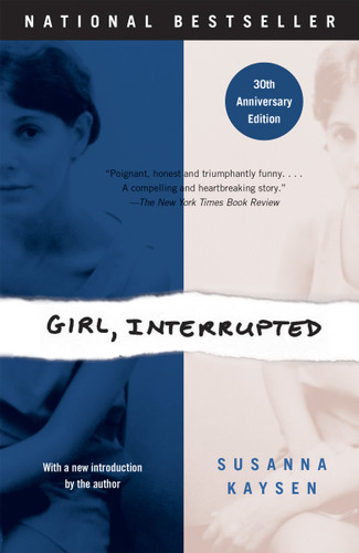 Girl, Interrupted (A Memoir) by Susanna Kaysen, 9780679746041