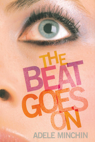 The Beat Goes On by Adele Minchin, 9781416967552