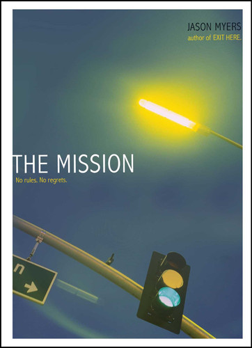 The Mission by Jason Myers, 9781416984559