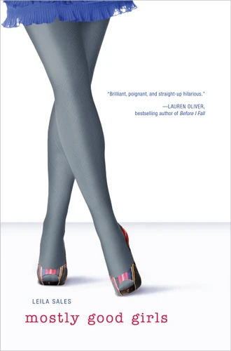 Mostly Good Girls by Leila Sales, 9781442406797