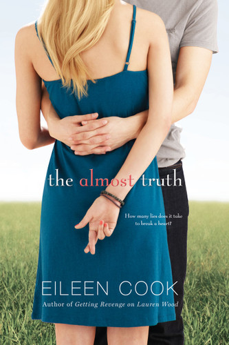 The Almost Truth by Eileen Cook, 9781442440203