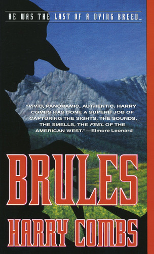 Brules (A Novel) by Harry Combs, 9780440217282