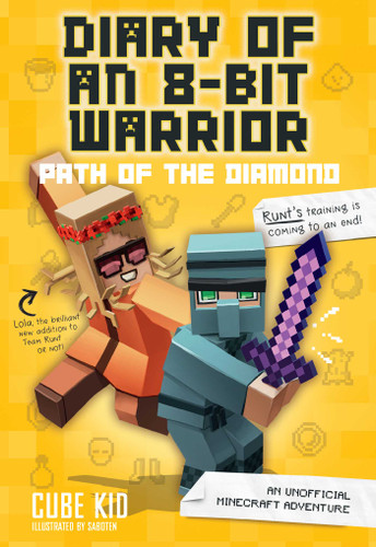 Diary of an 8-Bit Warrior: Path of the Diamond (An Unofficial Minecraft Adventure) by Cube Kid, 9781449480097
