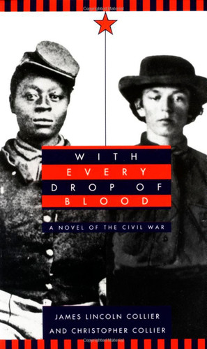 With Every Drop of Blood by James Lincoln Collier, Christopher Collier, 9780440219835