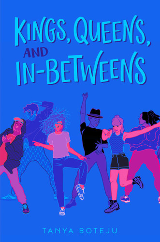 Kings, Queens, and In-Betweens - 9781534430662 by Tanya Boteju, 9781534430662