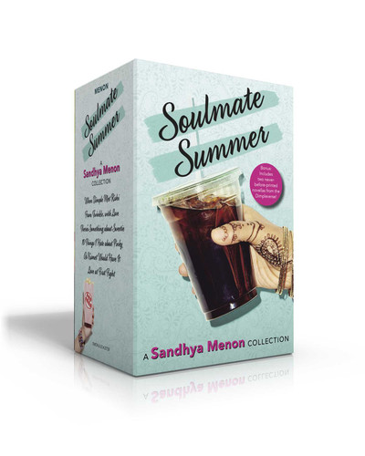 Soulmate Summer -- A Sandhya Menon Collection by Sandhya Menon, 9781534487611