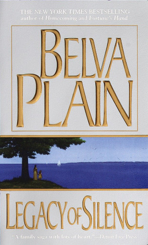 Legacy of Silence (A Novel) by Belva Plain, 9780440226406 Legacy of Silence (A Novel) by Belva Plain, 9780440226406