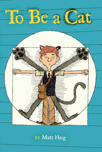 To Be a Cat by Matt Haig, Stacy Curtis, 9781442454064