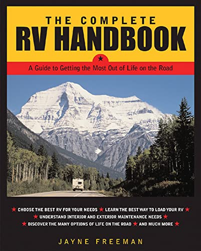 The Complete RV Handbook (A Guide to Getting the Most Out of Life on the Road) by Jayne Freeman, 9780071443395